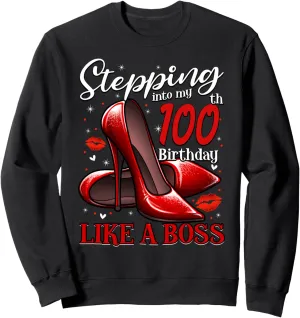 100 and Fabulous High Heels Stepping Into My 100th Birthday Sweatshirt