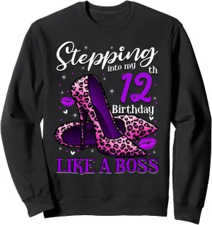 12 and Fabulous High Heels Stepping Into My 12th Birthday Sweatshirt