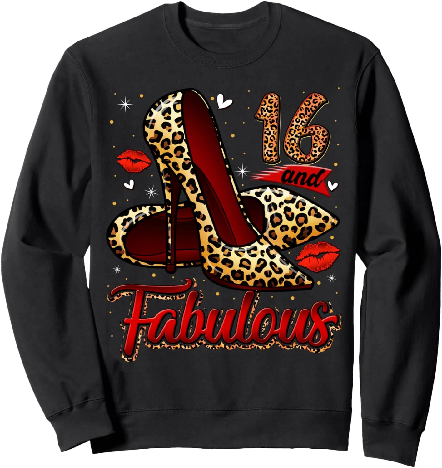 16 and Fabulous High Heels Stepping Into My 16th Birthday Sweatshirt