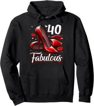 40 and Fabulous High Heels Stepping Into My 40th Birthday Pullover Hoodie