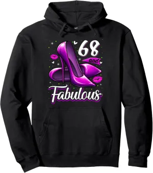 68 and Fabulous High Heels Stepping Into My 68th Birthday Pullover Hoodie