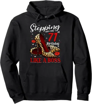 71 and Fabulous High Heels Stepping Into My 71st Birthday Pullover Hoodie