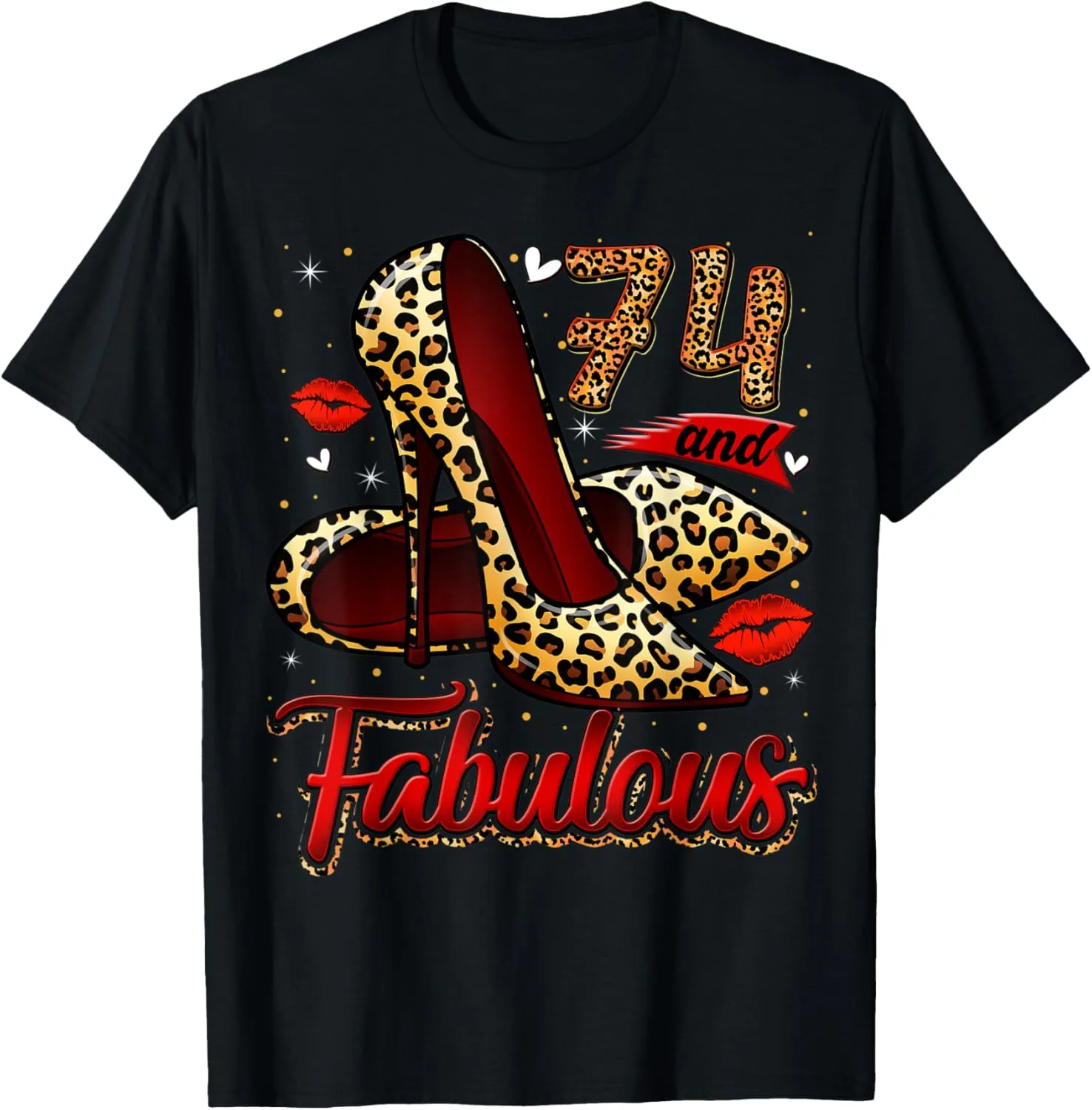 74 and Fabulous High Heels Stepping Into My 74th Birthday T-Shirt