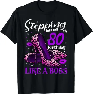 80 and Fabulous High Heels Stepping Into My 80th Birthday T-Shirt