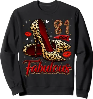 81 and Fabulous High Heels Stepping Into My 81st Birthday Sweatshirt