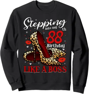 88 and Fabulous High Heels Stepping Into My 88th Birthday Sweatshirt