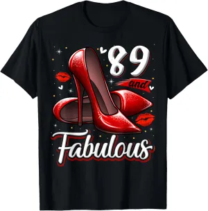 89 and Fabulous High Heels Stepping Into My 89th Birthday T-Shirt